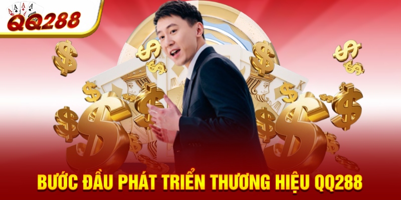 Bước đầu phát triển thương hiệu QQ288 Bước đầu phát triển thương hiệu QQ288