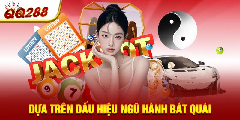 Dựa trên dấu hiệu ngũ hành bát quái Dựa trên dấu hiệu ngũ hành bát quái