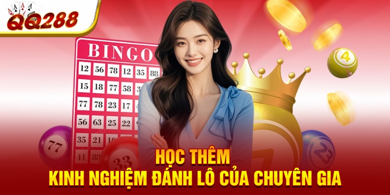 Học thêm kinh nghiệm đánh lô của chuyên gia