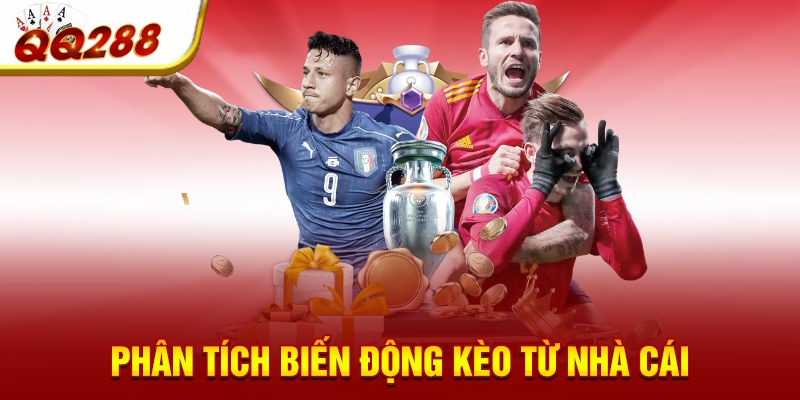 Phân tích biến động kèo từ nhà cái Phân tích biến động kèo từ nhà cái