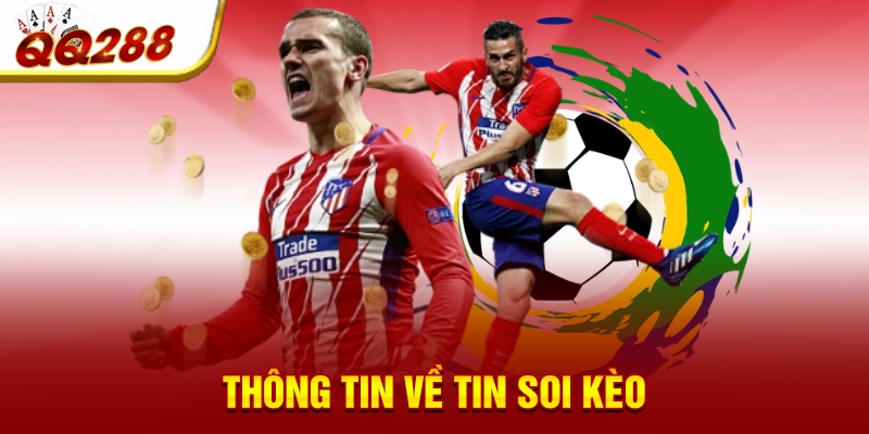 Thông tin về tin soi kèo Thông tin về tin soi kèo