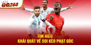 Tìm hiểu khái quát về soi kèo phạt góc