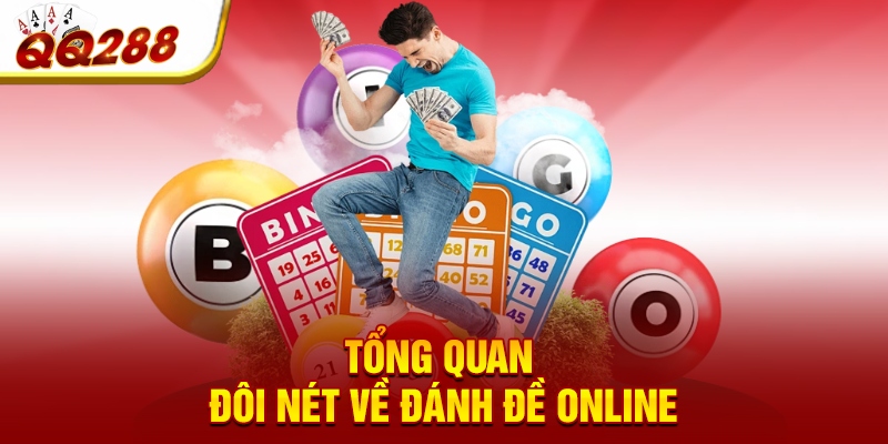 Tổng quan đôi nét về đánh đề online