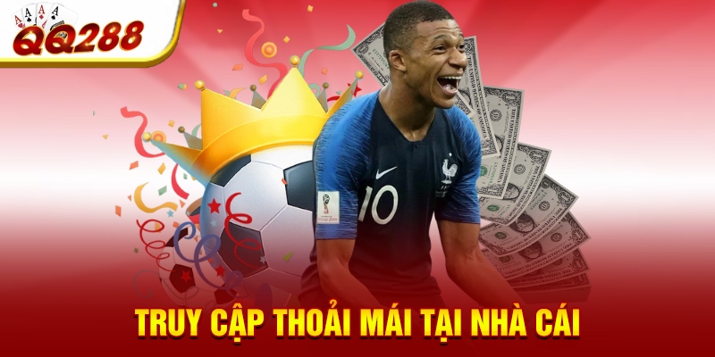 Truy cập thoải mái tại nhà cái Truy cập thoải mái tại nhà cái